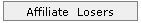 Affiliate  Losers