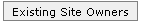 Existing Site Owners
