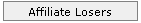 Affiliate Losers